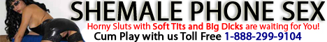 tranny phone sex tranny phone sex